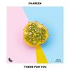 There for You - Pharien