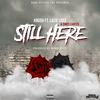 Still Here(feat. Lazie Locz & Simes Carter) (Explicit) - Krush&Lazie Locz&Simes Carter