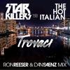 Trovaci (Ron Reeser & Dan Saenz Mix) - Starkillers&The Hot Italian