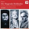 Der Fliegende Holländer, Act III: Verloren! Ach! Verloren! - Hans Hotter&Set Svanholm&Astrid Varnay&Wilhelm Richard Wagner