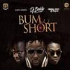 Bum Short (feat. Reekado Banks & Dr. Sid) - DJ Baddo&Reekado Banks&Dr. SID