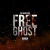 Free Ghost (Explicit) - Six Ward Von