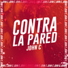 CONTRA LA PARED - John C