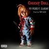 chucky doll (Explicit) - YFF PEDRO&Ola Runt