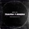 Trappa y Dinero (Explicit) - Thk&Snetil