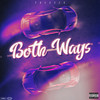 Both Ways (Explicit) - Pressed