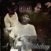 A Thugs Holiday (feat. Lil One The Champ) (Explicit) - 6riccz&LiL Dee&Lil One the Champ