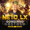 Gordinho Gostoso (Versão Original) - Neto Lx&Mister Jam