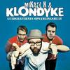 Sæbepulver Johnny - Mikael K&Klondyke&Signe Svendsen