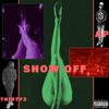 Show off(feat. Thirty2) (Explicit) - AP1700&Thirty2