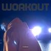 WORKOUT (Explicit) - SESA
