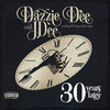 30 Years Later (Explicit) - Dazzie Dee&J-Dee&Westcoast Stone&Dao Poeta