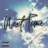 Next Time (Explicit) - Patro