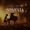 SONNATA (feat. DOBLENNE) - Lil Psy&DOBLENNE