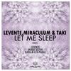 Let Me Sleep (Napalm & D-Phrag Remix) - MiraculuM&Levente&Taki