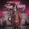 Slim Thang(feat. Dottie Staxx) (Explicit) - Fabian Soul&Dottie Staxx