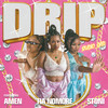 DRIP (Explicit) - Tia Nomore&Stoni&Studio_Dad&Amen[欧美]