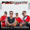 Pide Reggaeton (Explicit) - Tony Money&Young Miky T.Y.&El Malilla&Bairon The Choke