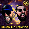 Stuck On Rewind - Mesa & Boss