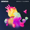 Break It Slower - Denova