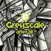 After All (Original Mix) - Greyscale&Spillage