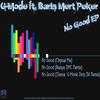 No Good (Original Mix) - G-Mode&Baris Mert Peker
