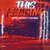 This Feeling (feat. KieDaDon) (Explicit) - Never Lacking&KieDaDon