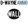 Ammo (Radio Edit) - D-wayne