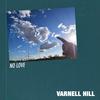 No Love - Varnell Hill