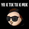 Yo x tix tu x mix - Fer Palacio