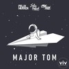 Major Tom (Völlig losgelöst) - Felix Harrer&Justin Pollnik&Paul Keen&Playapuls