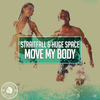 Move My Body (Original Mix) - StraitFall&Huge Space