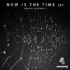 Now Is The Time (Original Mix) - Krash!&Nikols&Thayana Valle