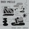IV - Baby Meelo