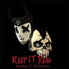 Keep It Real (feat. CRX/Cross) (Explicit) - Eyelezz&Crx/Cross