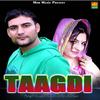 Taagdi - Gagan Haryanvi&Anu Kadyan