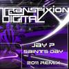 Saints Day (2011 Mix) - Jay P