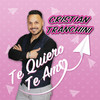 Te Quiero Te Amo - Cristian Tranchini