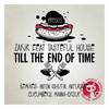 Till The End Of Time (Original Mix) - Zakir&Tasteful House