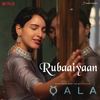 Rubaaiyaan - Amit Trivedi&Shahid Mallya&Swanand Kirkire