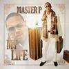 My Life - Master-P&Fat Trel&Alley Boy