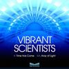 Aray of Light (Original Mix) - Vibrant Scientists