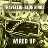 Ninety Minutes - Travellin' Blue Kings