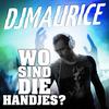 Wo Sind Die Handjes - DJ Maurice