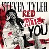 RED, WHITE & YOU - Steven Tyler