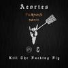 Aeories - Kill The F***ing Fly (FulGriou5 & XING KONG Remix|Vocal Sampled By Celldweller) - FulGriou5&Aeories&XING KONG