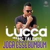 Joga Esse Bumbum (Explicit) - Deejay Lucca&Mc Talento