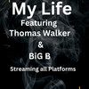 My Life (Explicit) - Thomas Walker&