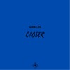 Closer (Original Mix) - Serge:Ok