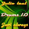 Drum 1.0 - Julio Leal&Javi Always